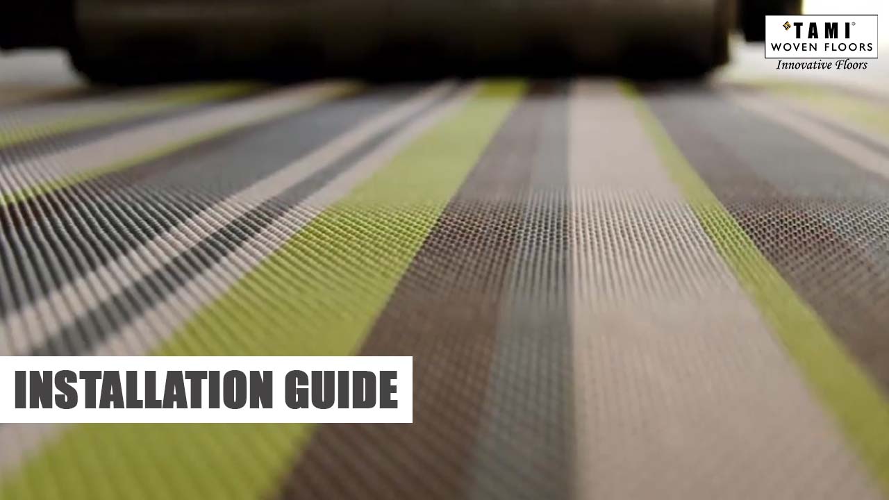 Tami Woven Floor Installtaion 